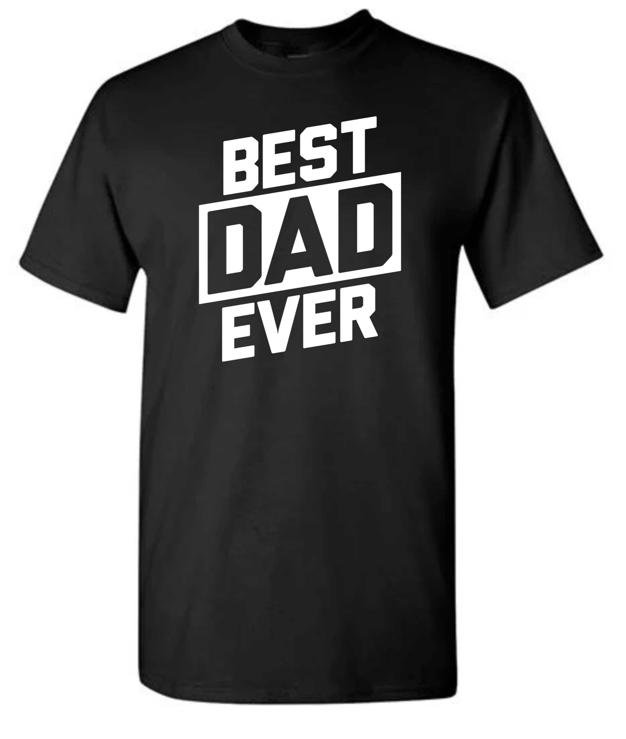 BEST DAD EVER T-SHIRT